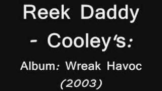 Reek Daddy - Cooleys