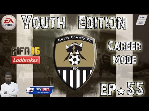 FIFA 16 Career Mode - Notts County - Youth Edition - EP55