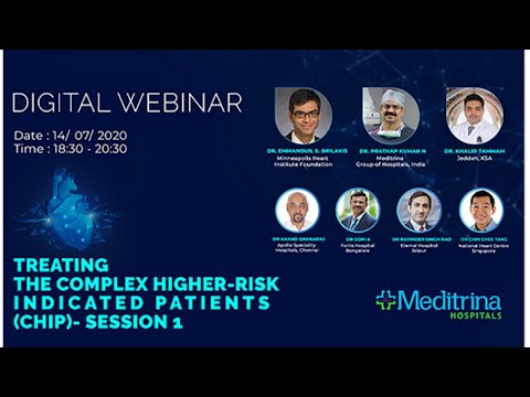 Treating The Complex Higher - Risk Indicated Patients (CHIP) - SESSION - 1