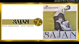 Download lagu Sajan-Sajan-Pukaroon -Lata Mangeshkar - Laxmikant Pyarelal -  Sajan 1969 -Vinyl 320k Ost mp3