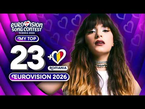 Eurovision 2026 | My Top 23 (NEW 🇷🇴)