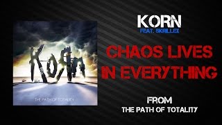 Korn - Chaos Lives In Everything [Lyrics Video]