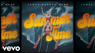 James Barker Band Summer Time