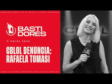 Denúncias contra a Rafa! | Bastidores Semana 5 - CBLOL 2023: 1ª Etapa