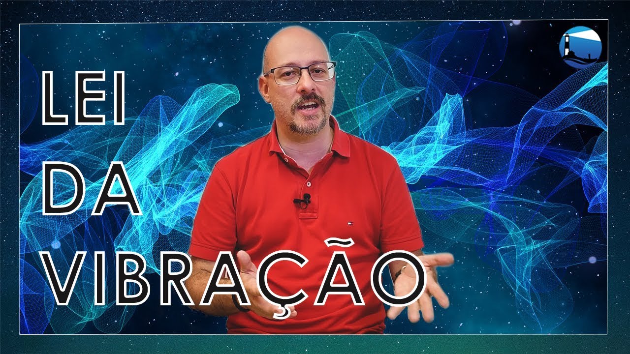 Leis Herméticas - Vibração