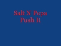 Salt N Pepa - Push It (Original) + Lyrics 