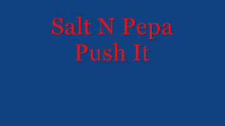 Salt N Pepa - Push It (Original) + Lyrics