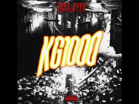 OE63 x DEDO x Dahabflex - KG 1000 (prod. by IamZAN)