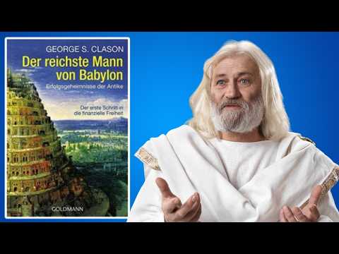 Lerne vom REICHSTEN Mann aus Babylon und werde FINANZIELL FREI