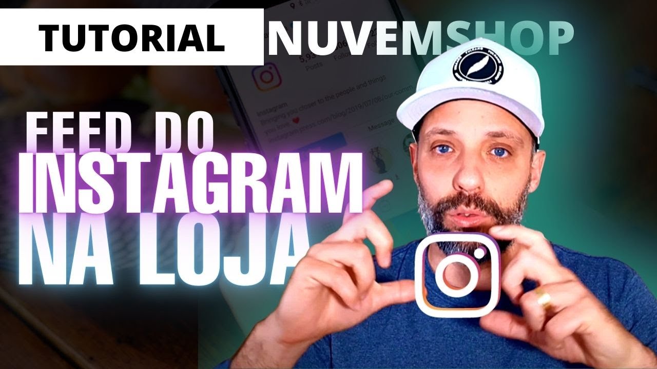 Como Mostrar os Posts (feed) do Instagram na sua Loja Nuvemshop
