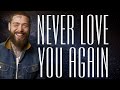 Post Malone - Never Love You Again (Lyrics) UNRELEASED
