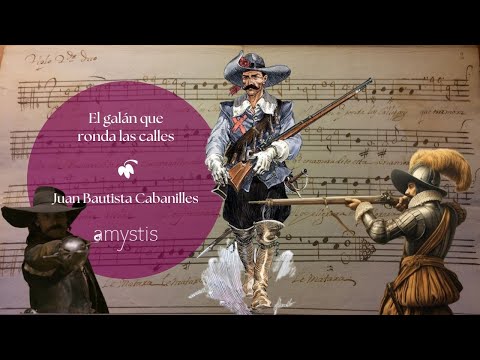 JUAN BAUTISTA CABANILLES - "El galán que ronda las calles" - Amystis - José Duce Chenoll