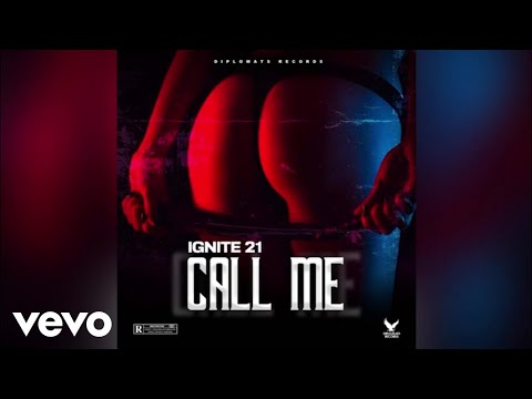 Ignite21 - Call Me | Official Audio
