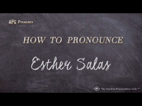 How to Pronounce Esther Salas (Real Life Examples!)