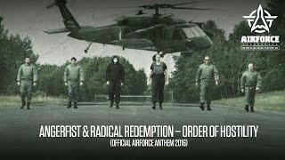 Angerfist & Radical Redemption - Order Of Hostility (Official AIRFORCE Anthem 2016)