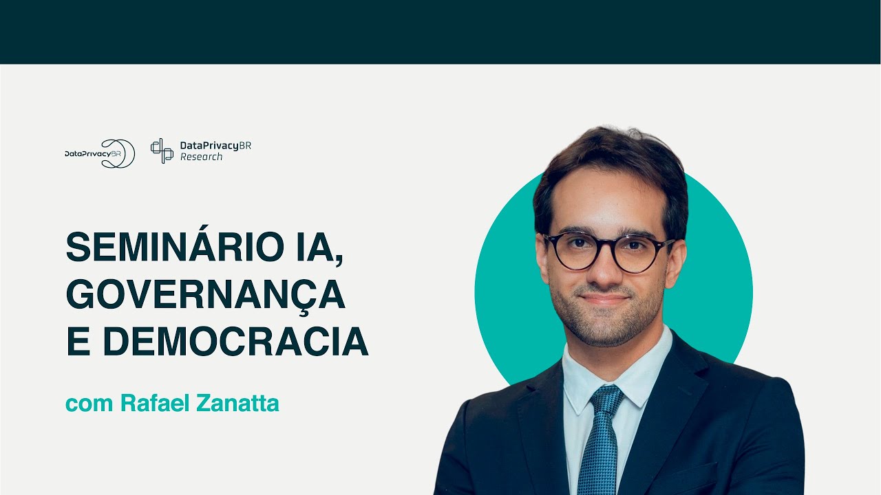 Seminário IA, governança e democracia - com Rafael Zanatta