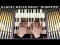 HANDEL - HORNPIPE FROM WATER MUSIC - ORGAN OF THE PARISH CHURCH OF ST LEONARD, MIDDLETON