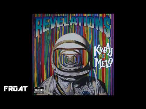 Kwaj - Revelation$ (feat. Mastah Melo)