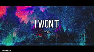 AJR - I Won't (Lyrics)