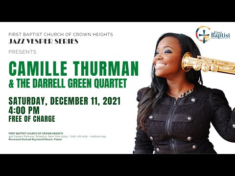 Jazz Vespers: Camille Thurman and the Darrell Green Quartet