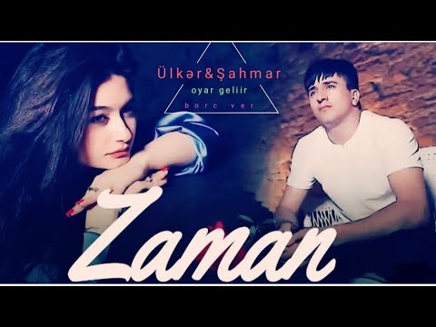Şahmar Hacıyev & Ülkər Mirzezade Zaman Ay Zaman