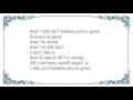 Kelly Hogan - I Still Can't Believe You're Gone Lyrics