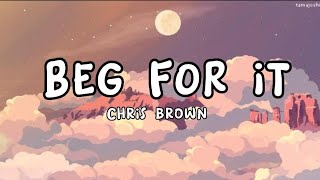 Chris Brown - Beg For It (Lyrics) #begforit #chrisbrown #lyrics