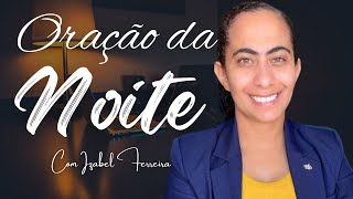 28/12/2025 - ORAÇÃO DA NOITE COM IZABEL FERREIRA @IzabelFerreira