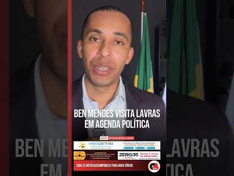 Ben Mendes visita Lavras em agenda política #Shorts