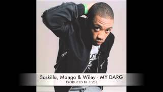 Saskilla, Manga & Wiley - MY DARG (Prod. By Zdot)