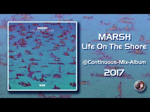 Marsh - Life On The Shore (2017) (Full Album)