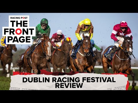 Dublin Racing Festival 2026 Review | The Front Page