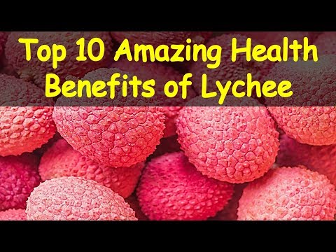Top 10 Amazing Health Benefits of Lychee (Litchi) Fruit
