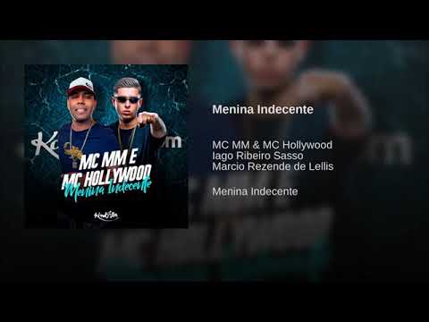 MC MM e MC Hollywood - Menina Indecente