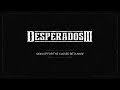 Desperados III  PC  SEASONPASS játékmenet videója