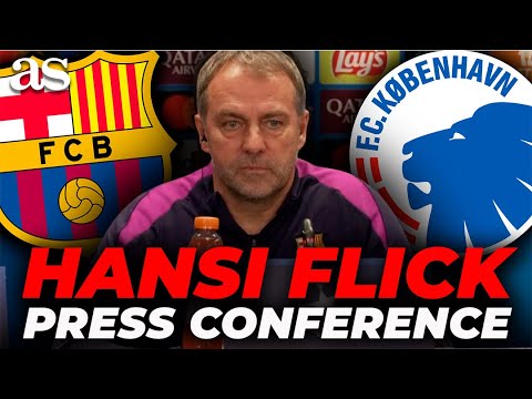 HANSI FLICK, FULL PRE-MATCH PRESS CONFERENCE ahead of FC BARCELONA vs. FC COPENHAGUE | CHAMPIONS