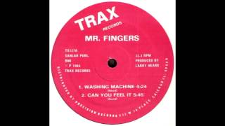 Can You Feel It - Mr Fingers (Larry Heard)