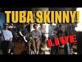 Tuba Skinny Livestream Busking From 5 July 17 20