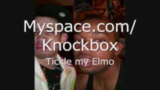 Knockbox- Tickle My Elmo
