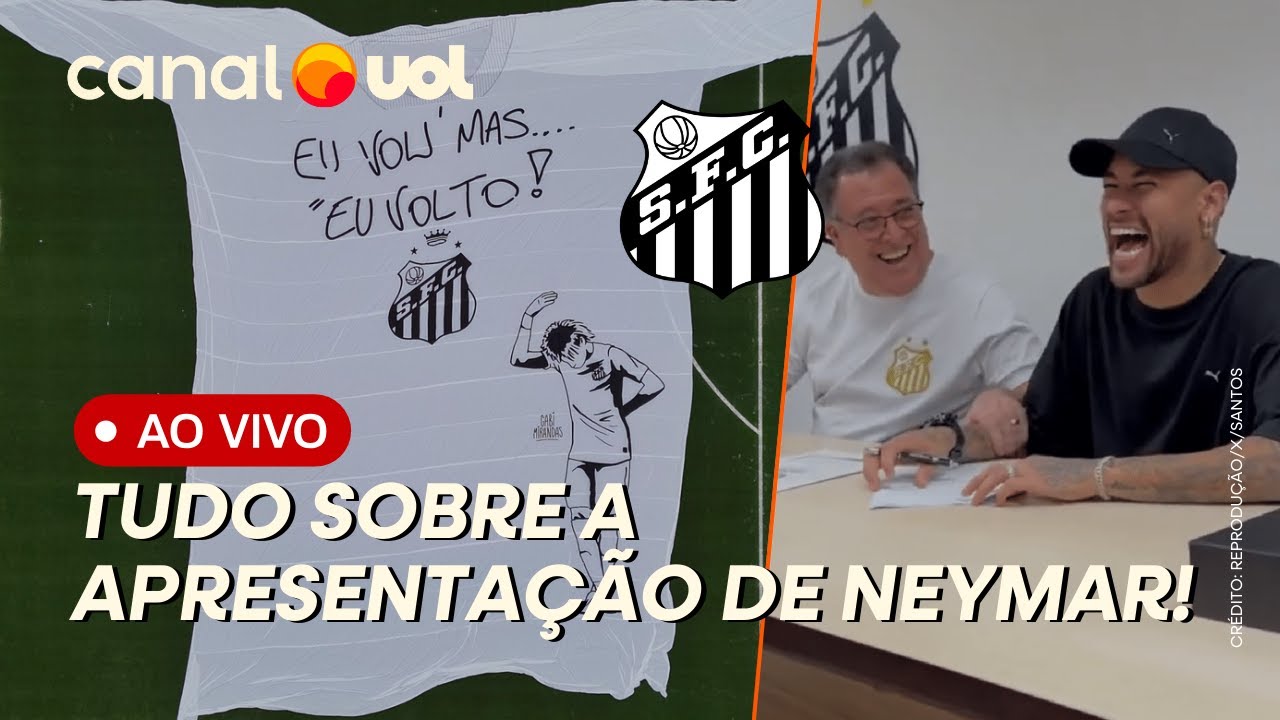 🔴 APRESENTAÇÃO DE NEYMAR NO SANTOS AO VIVO! VEJA IMAGENS, BASTIDORES E MAIS