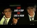 Live Like A Cop Die Like A Man Crime HD Full Movie In English
