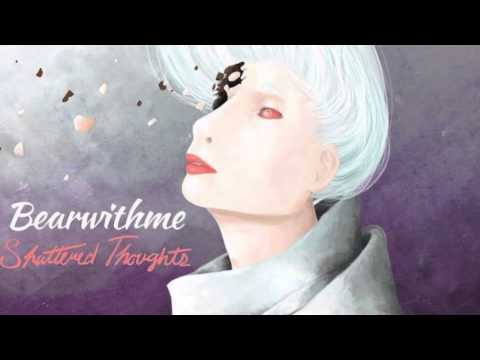 Bearwithme - Shattered Thoughts (SINGLE)