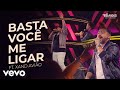 Os Barões da Pisadinha, Xand Avião - Basta Você Me Ligar Ao Vivo ft. Xand Avião Os Barões da Pisadinha, Xand Avião - Basta Você Me Ligar Ao Vivo ft. Xand Avião