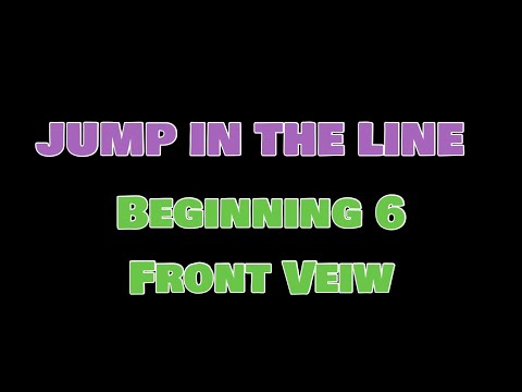 JUMP IN THE LINE Beginning 6 (Front View)