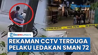 Rekaman CCTV Aktivitas Terduga Pelaku Ledakan SMAN 72 Jakarta sebelum Beraksi, Bawa Dua Tas