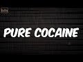 Pure Cocaine (Lyrics) - Lil Baby