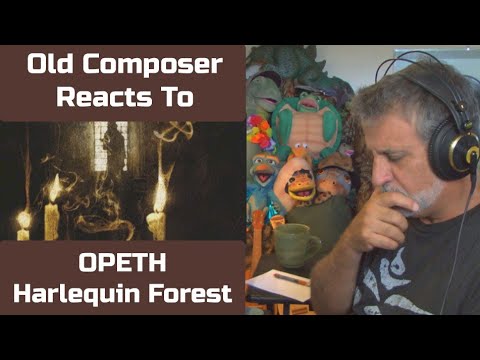 Old Composer REACTS to OPETH Harlequin Forest | Composers Point of View