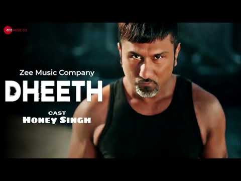 DHEETH- Full Audio| Honey 3.0|Yo Yo Honey Singh| Zee Music
