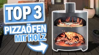 HOLZ PIZZAÖFEN: Die 3 besten Modelle 2025!