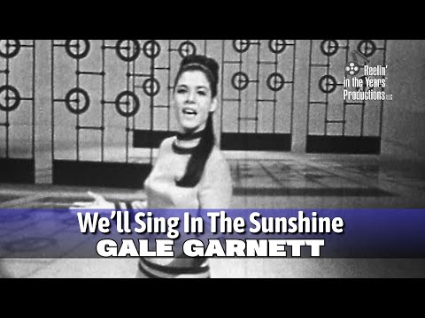 Gale Garnett • We'll Sing In The Sunshine • 1966 [Reelin' In The Years Archive]